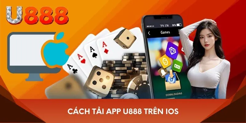 Cách tải App U888 trên iOS